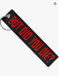 but did u die? key chain